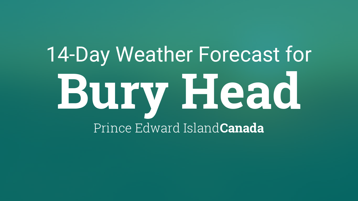 Bury Head, Prince Edward Island, Canada 14 day weather forecast